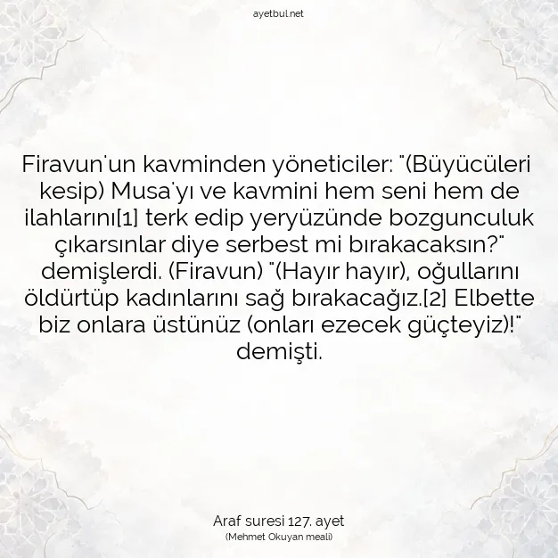 Ayetbul | Kuran Mealleri | Quran | Araf suresi 127. ayet