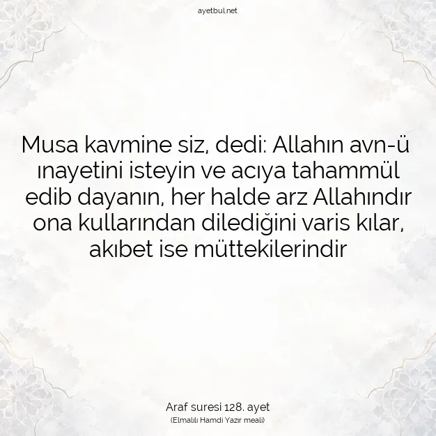 Ayetbul | Kuran Mealleri | Quran | Araf suresi 128. ayet