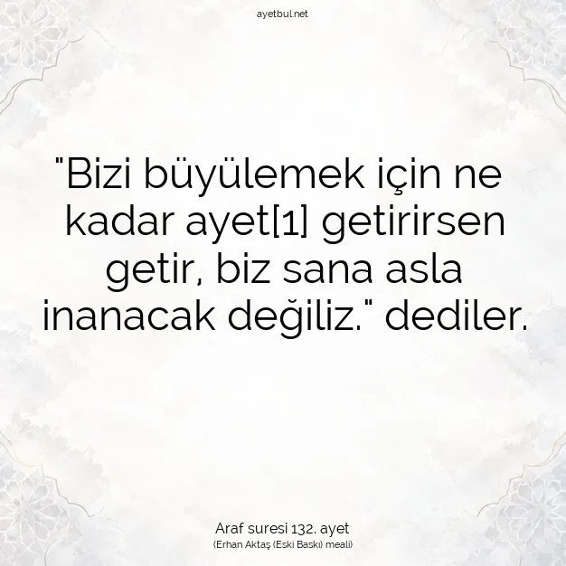 Ayetbul | Kuran Mealleri | Quran | Araf suresi 132. ayet