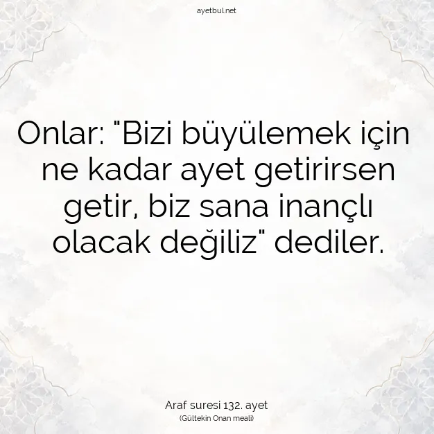 Ayetbul | Kuran Mealleri | Quran | Araf suresi 132. ayet