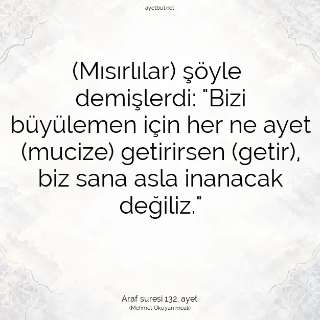 Ayetbul | Kuran Mealleri | Quran | Araf suresi 132. ayet