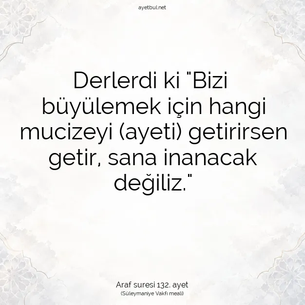 Ayetbul | Kuran Mealleri | Quran | Araf suresi 132. ayet