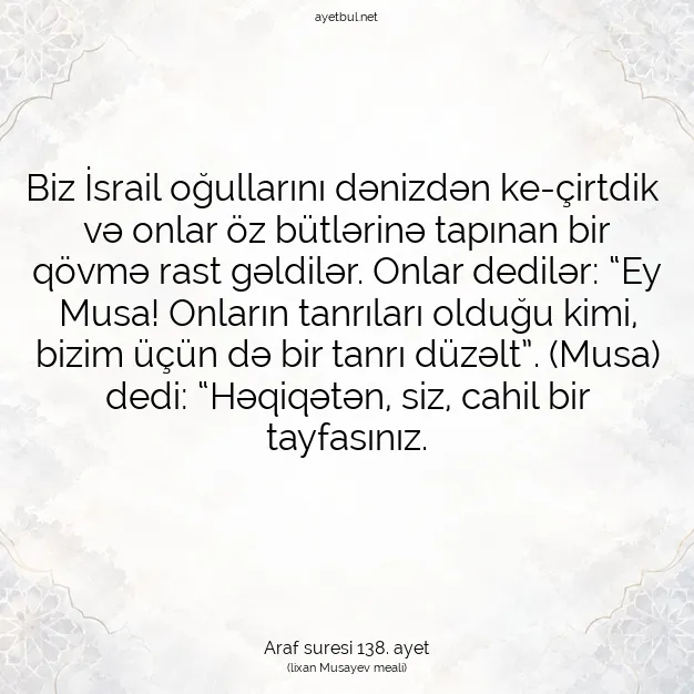 Ayetbul | Kuran Mealleri | Quran | Araf suresi 138. ayet