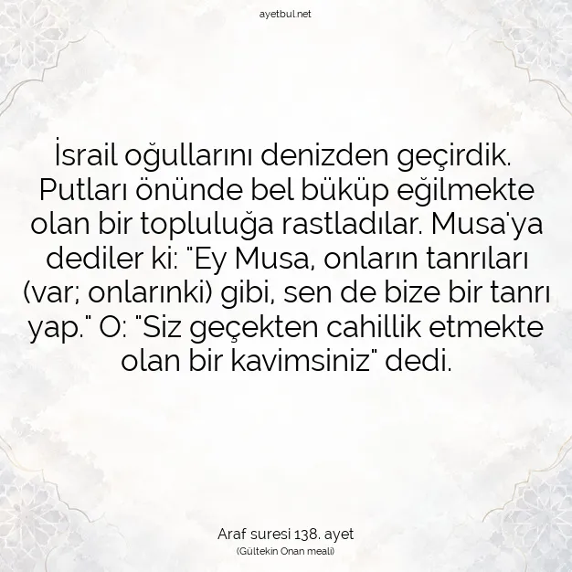 Ayetbul | Kuran Mealleri | Quran | Araf suresi 138. ayet