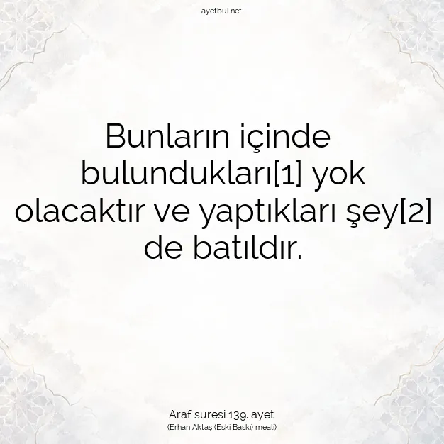 Ayetbul | Kuran Mealleri | Quran | Araf suresi 139. ayet