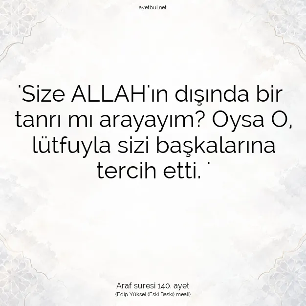 Ayetbul | Kuran Mealleri | Quran | Araf suresi 140. ayet