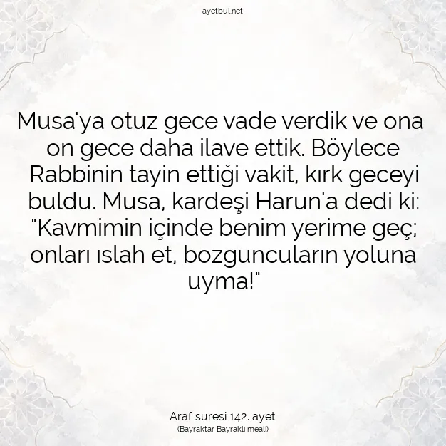 Ayetbul | Kuran Mealleri | Quran | Araf suresi 142. ayet