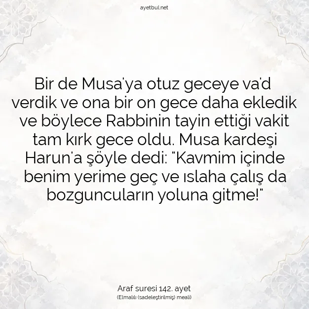Ayetbul | Kuran Mealleri | Quran | Araf suresi 142. ayet