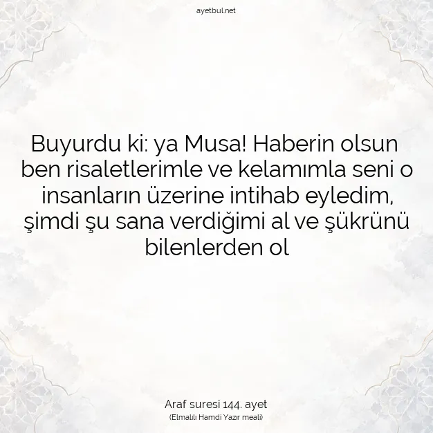 Ayetbul | Kuran Mealleri | Quran | Araf suresi 144. ayet