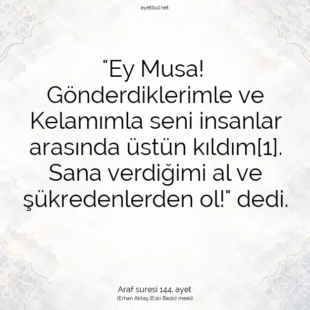 Ayetbul | Kuran Mealleri | Quran | Araf suresi 144. ayet
