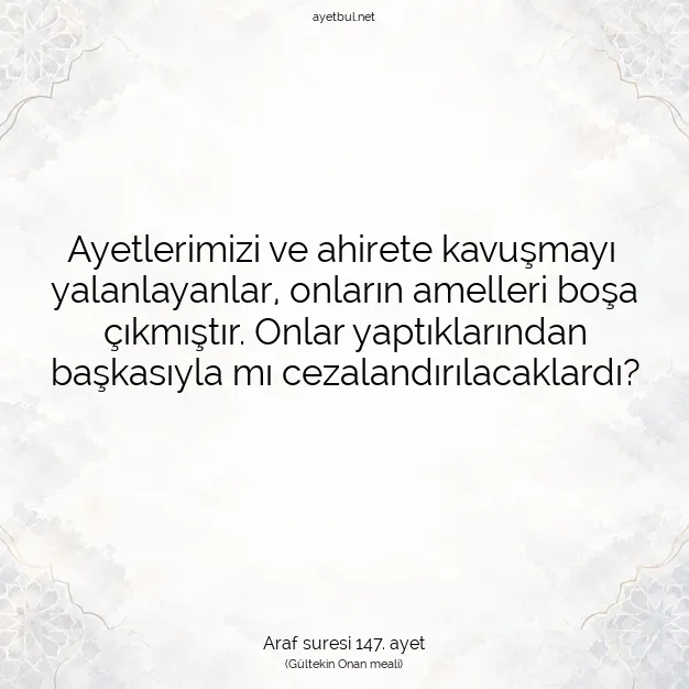 Ayetbul | Kuran Mealleri | Quran | Araf suresi 147. ayet