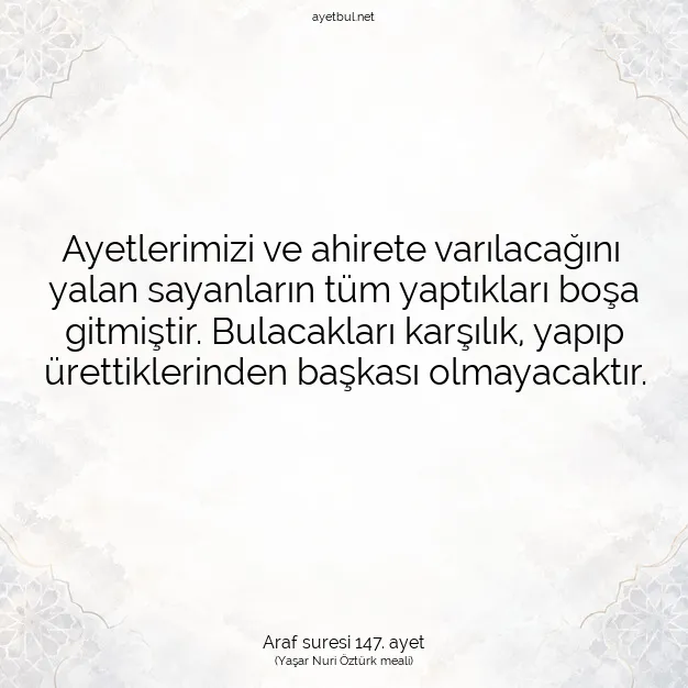 Ayetbul | Kuran Mealleri | Quran | Araf suresi 147. ayet