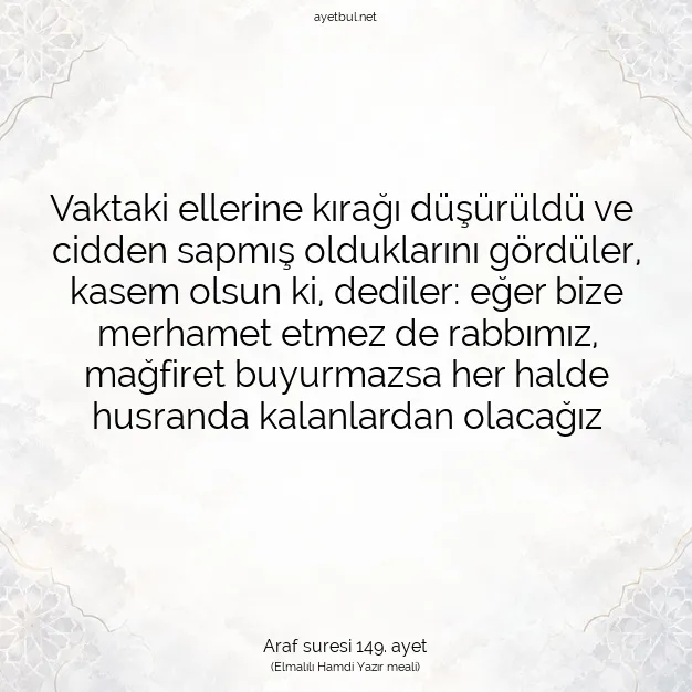 Ayetbul | Kuran Mealleri | Quran | Araf suresi 149. ayet
