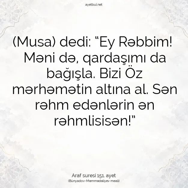 Ayetbul | Kuran Mealleri | Quran | Araf suresi 151. ayet