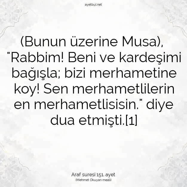 Ayetbul | Kuran Mealleri | Quran | Araf suresi 151. ayet