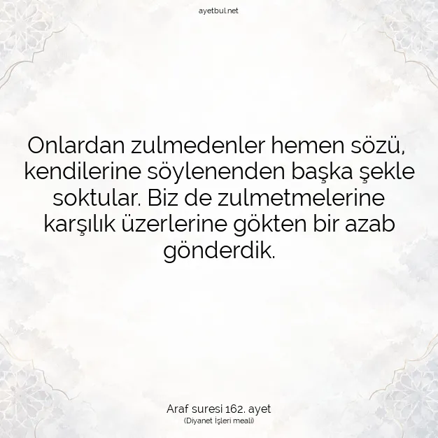 Ayetbul | Kuran Mealleri | Quran | Araf suresi 162. ayet