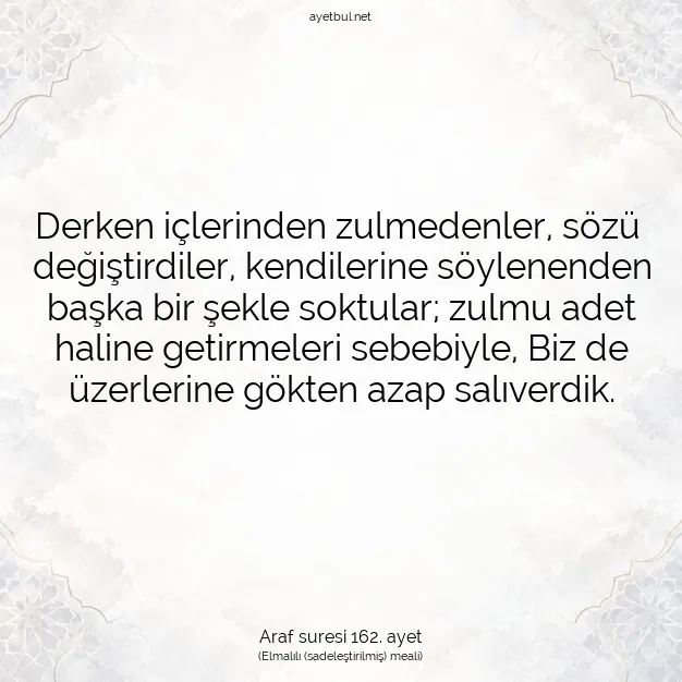 Ayetbul | Kuran Mealleri | Quran | Araf suresi 162. ayet