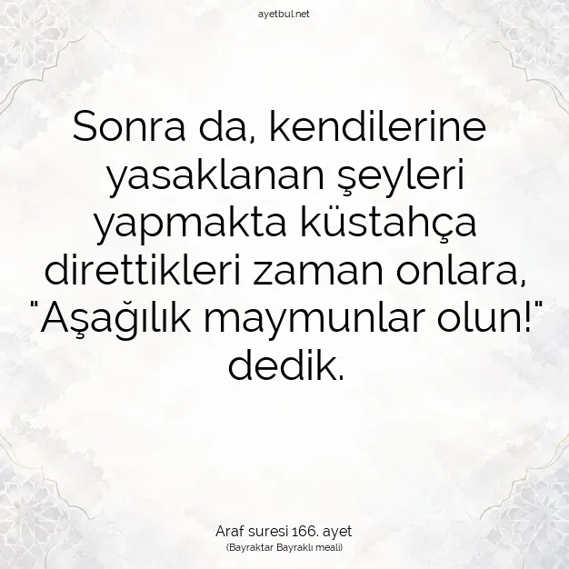 Ayetbul | Kuran Mealleri | Quran | Araf suresi 166. ayet