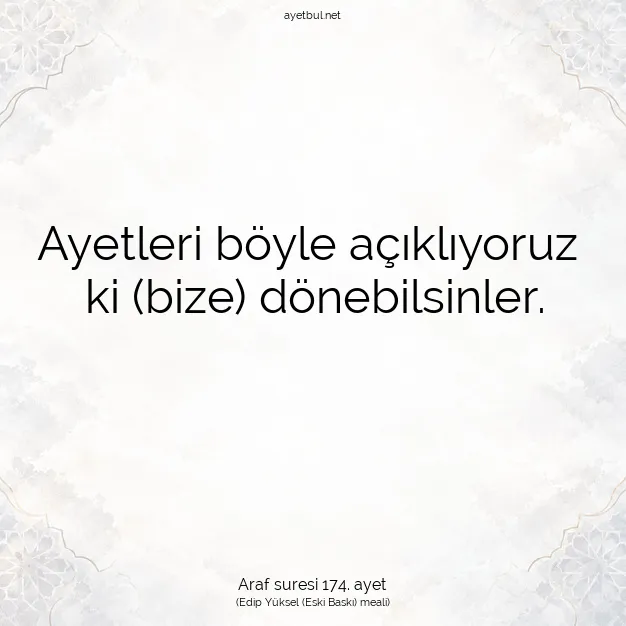 Ayetbul | Kuran Mealleri | Quran | Araf suresi 174. ayet
