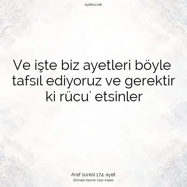 Ayetbul | Kuran Mealleri | Quran | Araf suresi 174. ayet