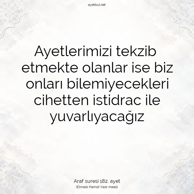Ayetbul | Kuran Mealleri | Quran | Araf suresi 182. ayet