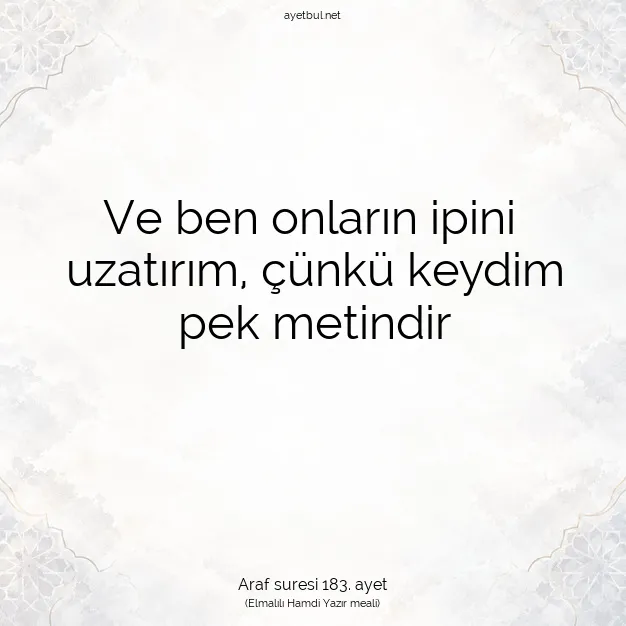 Ayetbul | Kuran Mealleri | Quran | Araf suresi 183. ayet