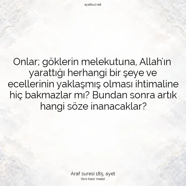 Ayetbul | Kuran Mealleri | Quran | Araf suresi 185. ayet