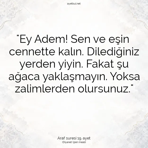 Ayetbul | Kuran Mealleri | Quran | Araf suresi 19. ayet