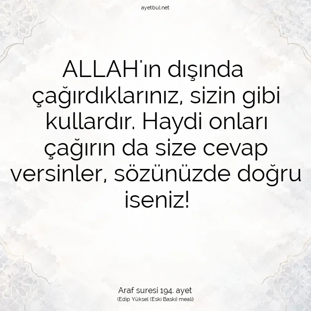 Ayetbul | Kuran Mealleri | Quran | Araf suresi 194. ayet