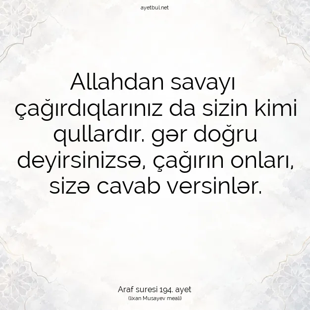 Ayetbul | Kuran Mealleri | Quran | Araf suresi 194. ayet