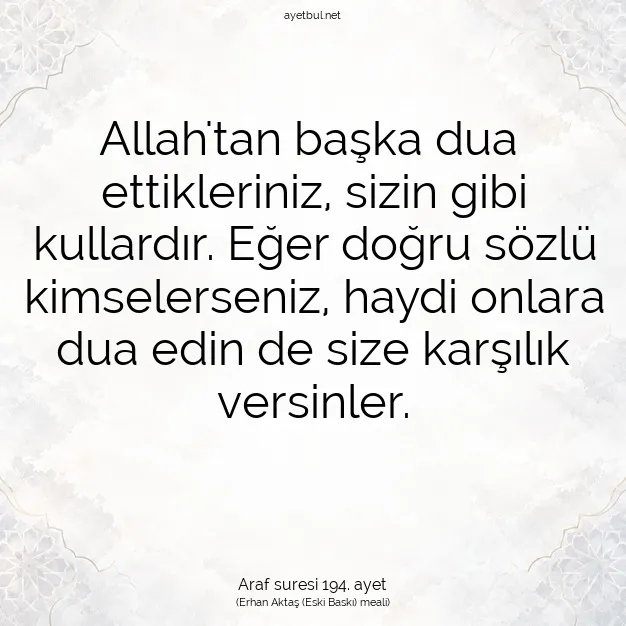 Ayetbul | Kuran Mealleri | Quran | Araf suresi 194. ayet
