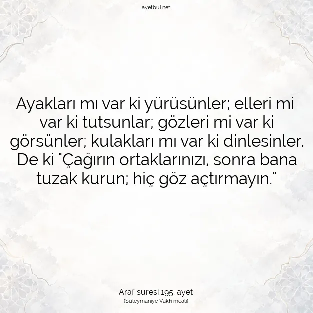 Ayetbul | Kuran Mealleri | Quran | Araf suresi 195. ayet