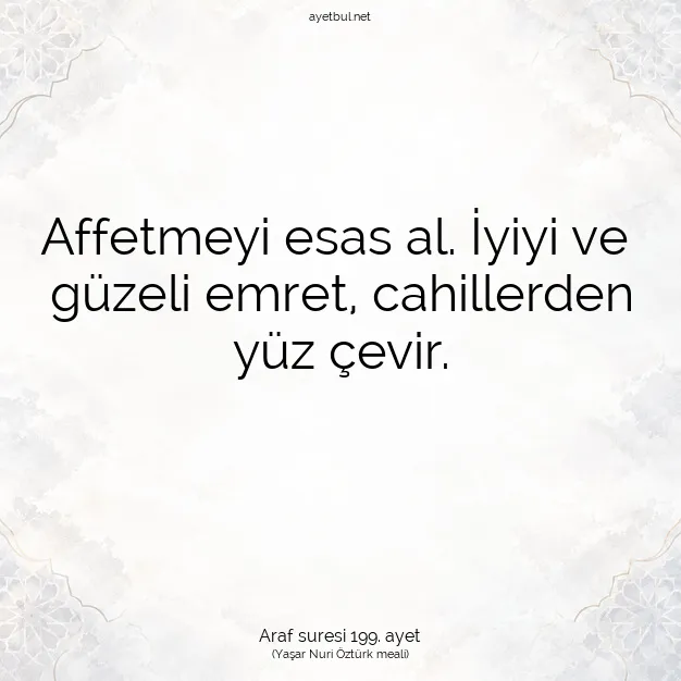 Ayetbul | Kuran Mealleri | Quran | Araf suresi 199. ayet