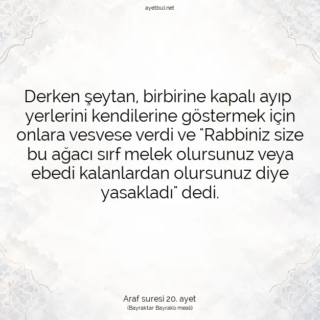 Ayetbul | Kuran Mealleri | Quran | Araf suresi 20. ayet