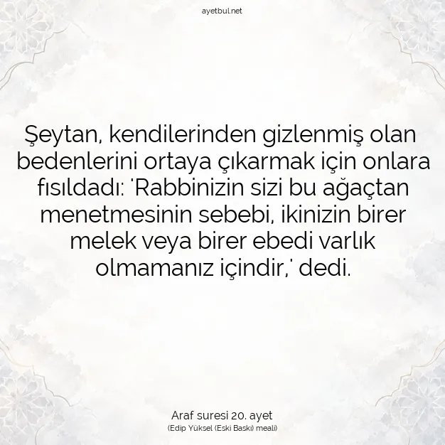 Ayetbul | Kuran Mealleri | Quran | Araf suresi 20. ayet