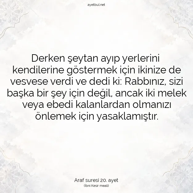 Ayetbul | Kuran Mealleri | Quran | Araf suresi 20. ayet