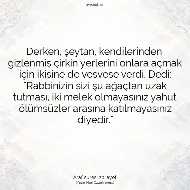 Ayetbul | Kuran Mealleri | Quran | Araf suresi 20. ayet