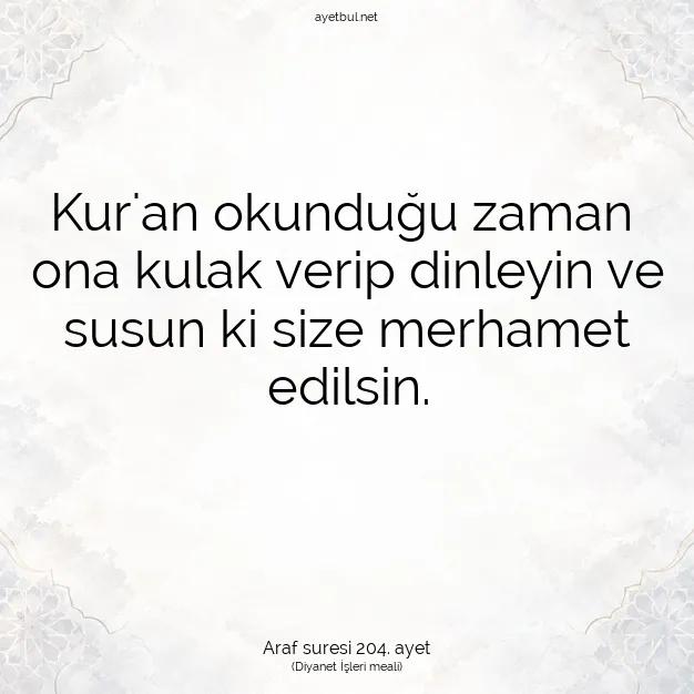 Ayetbul | Kuran Mealleri | Quran | Araf suresi 204. ayet