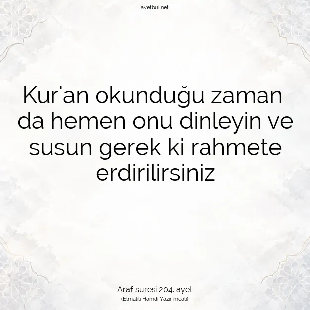 Ayetbul | Kuran Mealleri | Quran | Araf suresi 204. ayet