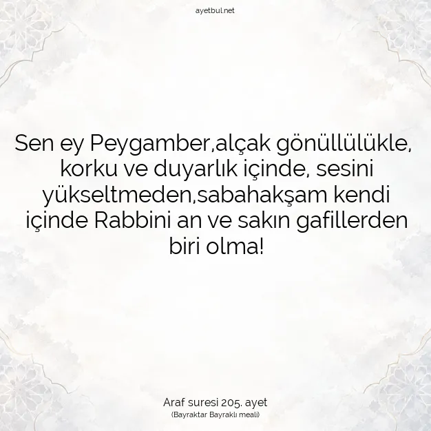 Ayetbul | Kuran Mealleri | Quran | Araf suresi 205. ayet