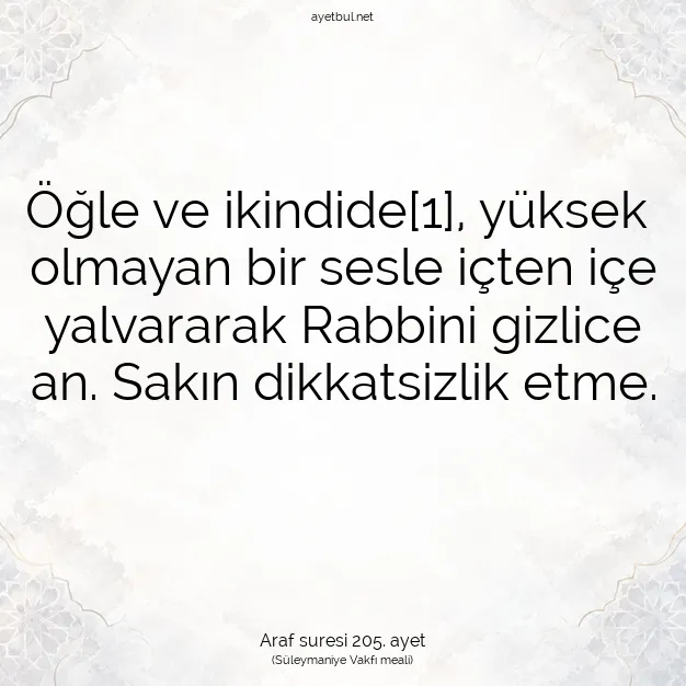 Ayetbul | Kuran Mealleri | Quran | Araf suresi 205. ayet