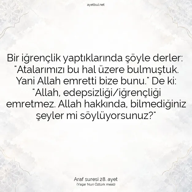 Ayetbul | Kuran Mealleri | Quran | Araf suresi 28. ayet