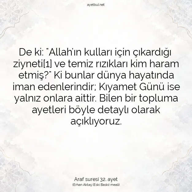 Ayetbul | Kuran Mealleri | Quran | Araf suresi 32. ayet
