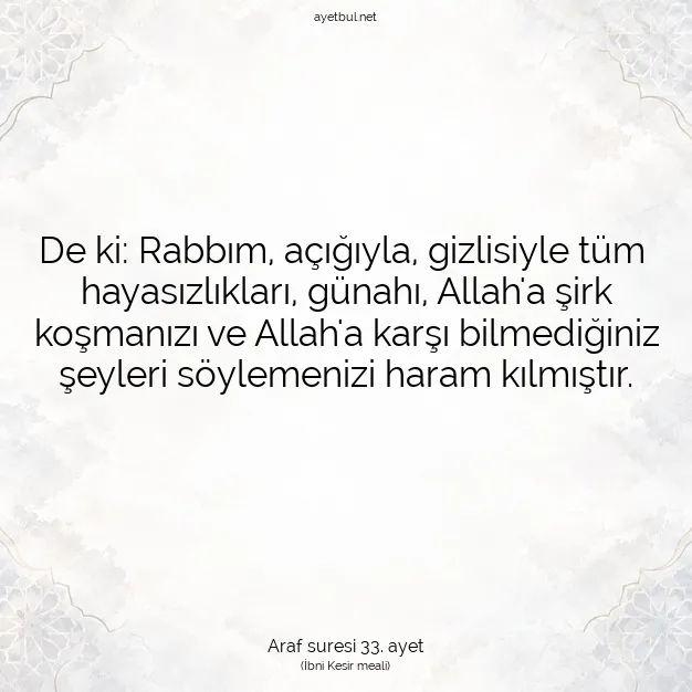 Ayetbul | Kuran Mealleri | Quran | Araf suresi 33. ayet