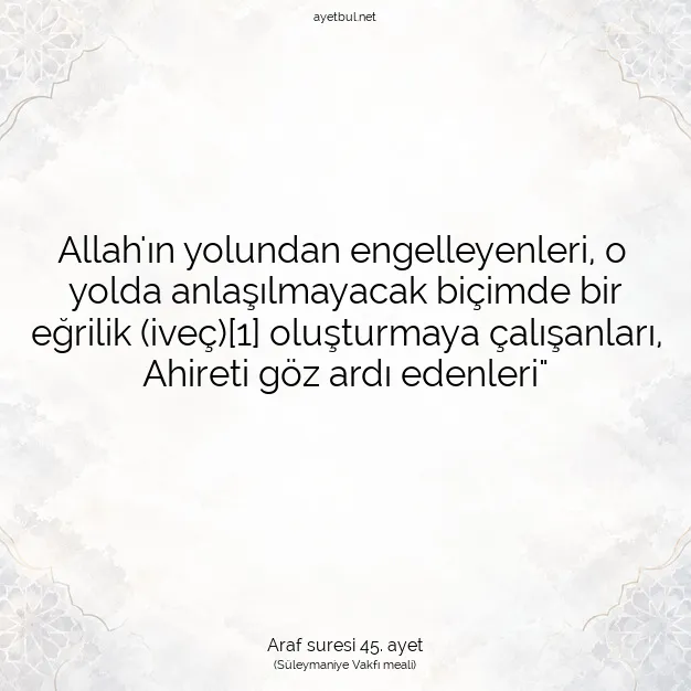 Ayetbul | Kuran Mealleri | Quran | Araf suresi 45. ayet
