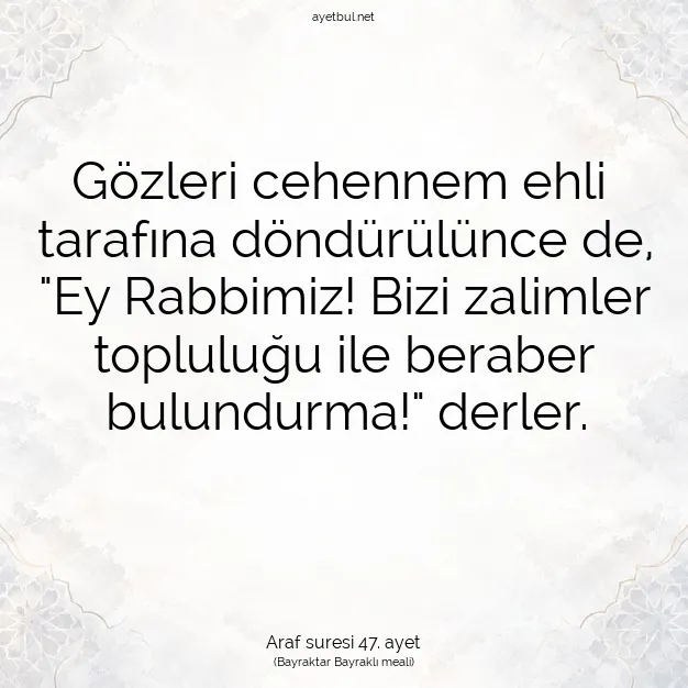Ayetbul | Kuran Mealleri | Quran | Araf suresi 47. ayet