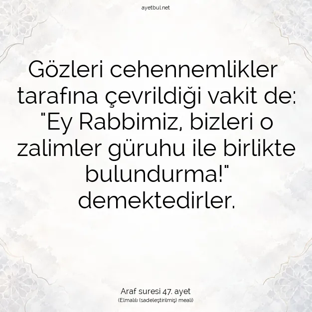 Ayetbul | Kuran Mealleri | Quran | Araf suresi 47. ayet