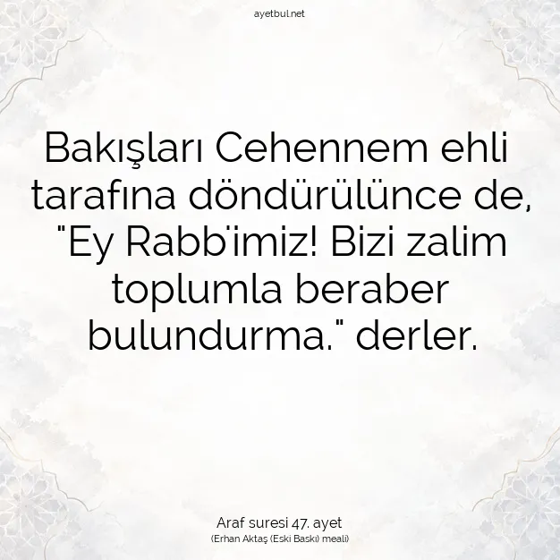 Ayetbul | Kuran Mealleri | Quran | Araf suresi 47. ayet