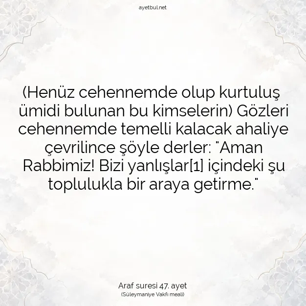 Ayetbul | Kuran Mealleri | Quran | Araf suresi 47. ayet