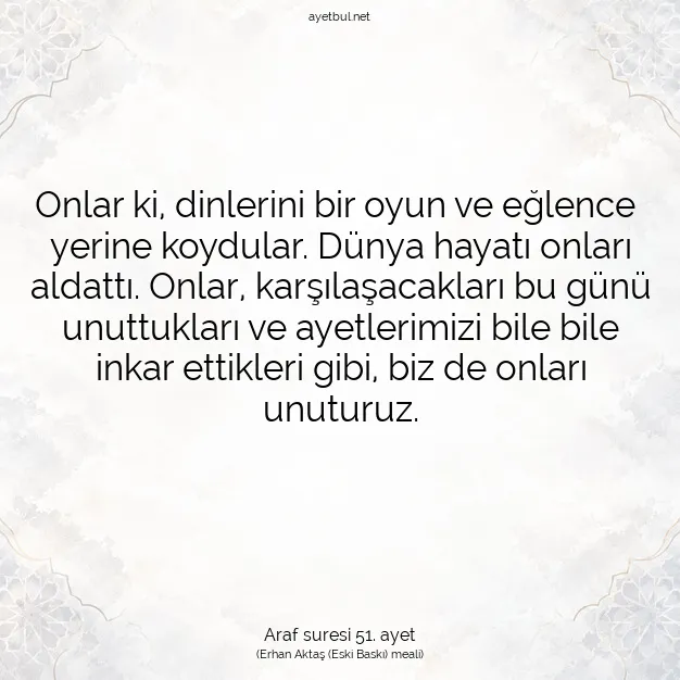 Ayetbul | Kuran Mealleri | Quran | Araf suresi 51. ayet
